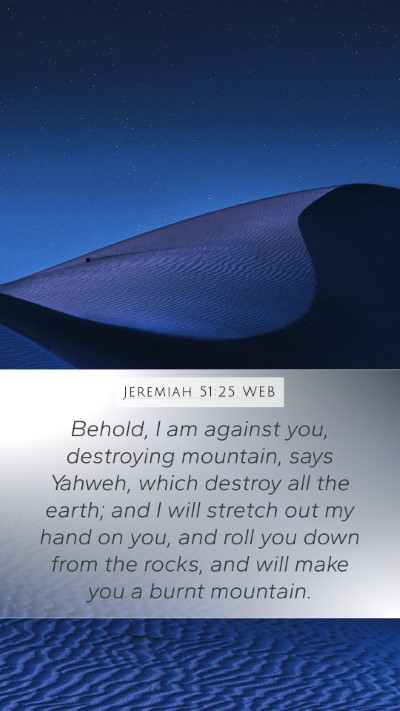 Jeremiah 51:25 WEB Bible Verse Image