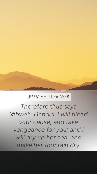 Jeremiah 51:36 WEB Bible Verse Image