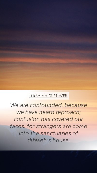 Jeremiah 51:51 WEB Bible Verse Image