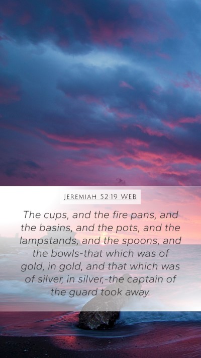 Jeremiah 52:19 WEB Bible Verse Image