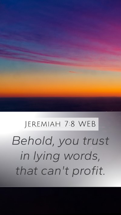 Jeremiah 7:8 WEB Bible Verse Image