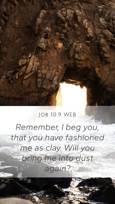 Job 10:9 WEB Bible Verse Image