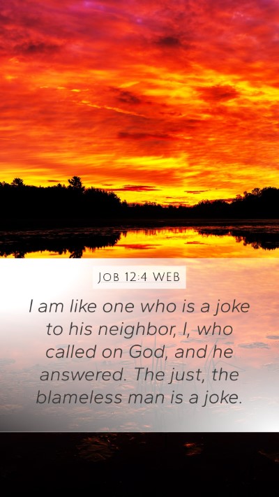Job 12:4 WEB Bible Verse Image