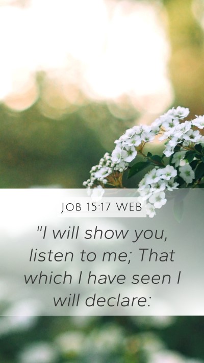 Job 15:17 WEB Bible Verse Image