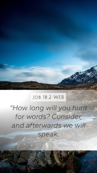 Job 18:2 WEB Bible Verse Image