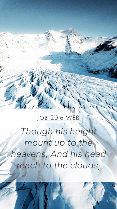 Job 20:6 WEB Bible Verse Image