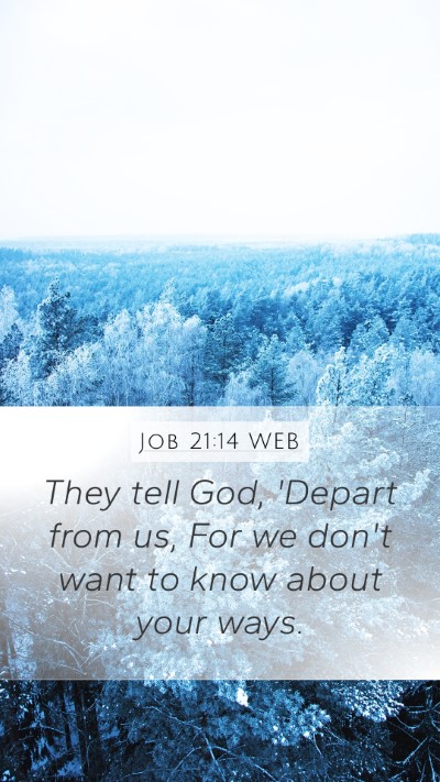 Job 21:14 WEB Bible Verse Image
