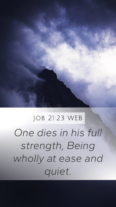 Job 21:23 WEB Bible Verse Image