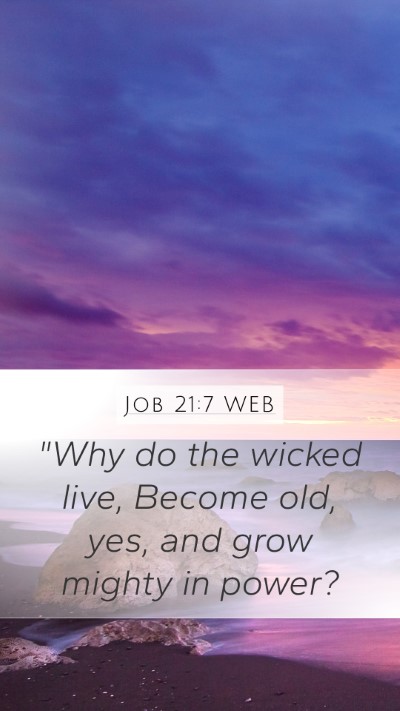 Job 21:7 WEB Bible Verse Image
