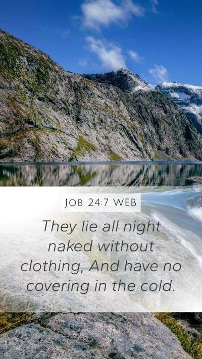 Job 24:7 WEB Mobile Phone Wallpaper - They lie all night naked without clothing, And - Mobile Bible Verse Wallpaper