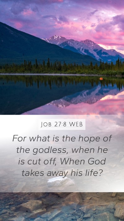 Job 27:8 WEB Bible Verse Image