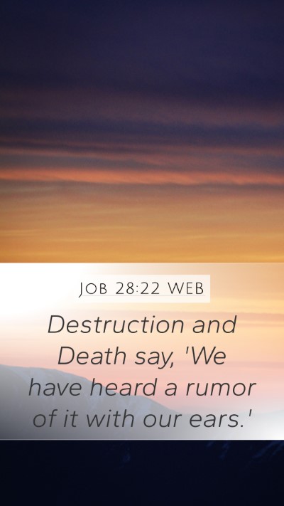 Job 28:22 WEB Bible Verse Image