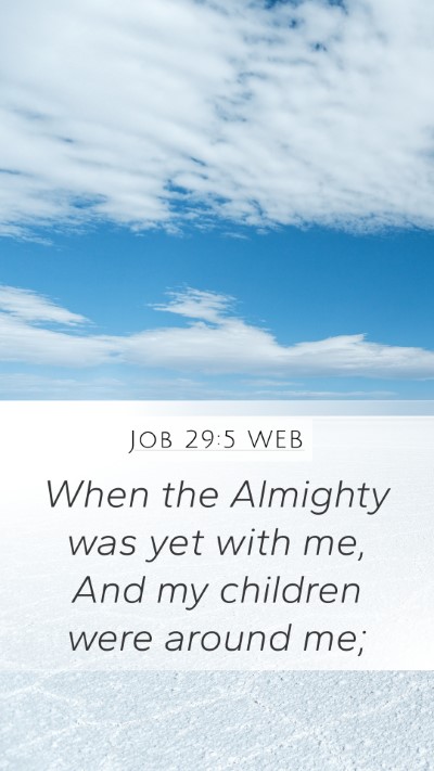 Job 29:5 WEB Bible Verse Image