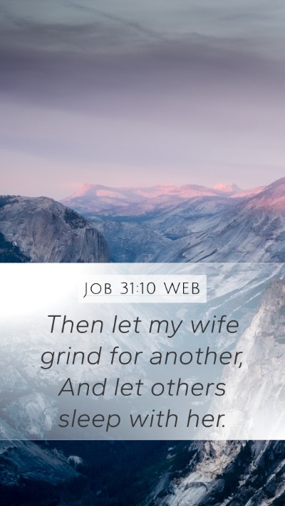 Job 31:10 WEB Bible Verse Image