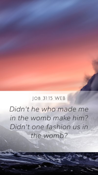 Job 31:15 WEB Bible Verse Image