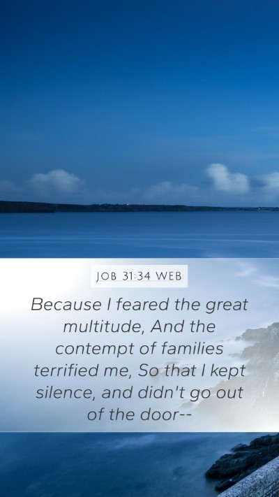 Job 31:34 WEB Bible Verse Image