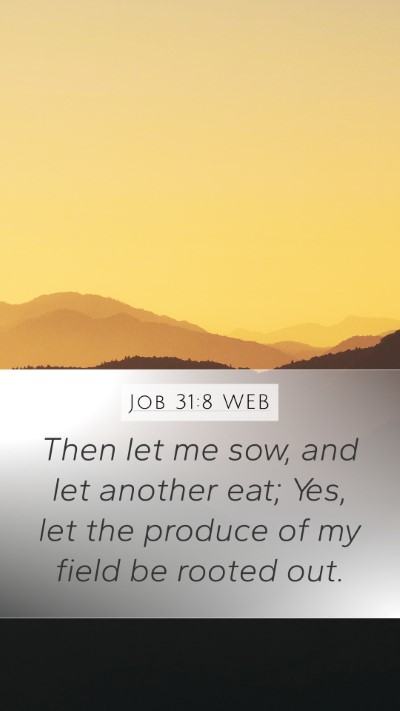 Job 31:8 WEB Bible Verse Image