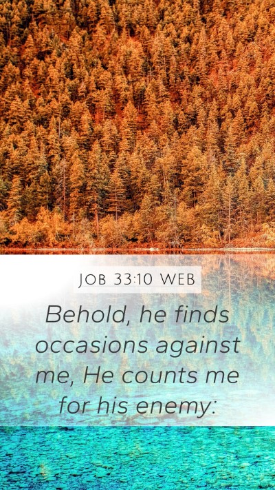 Job 33:10 WEB Bible Verse Image