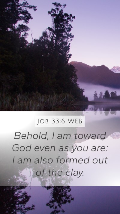 Job 33:6 WEB Bible Verse Image