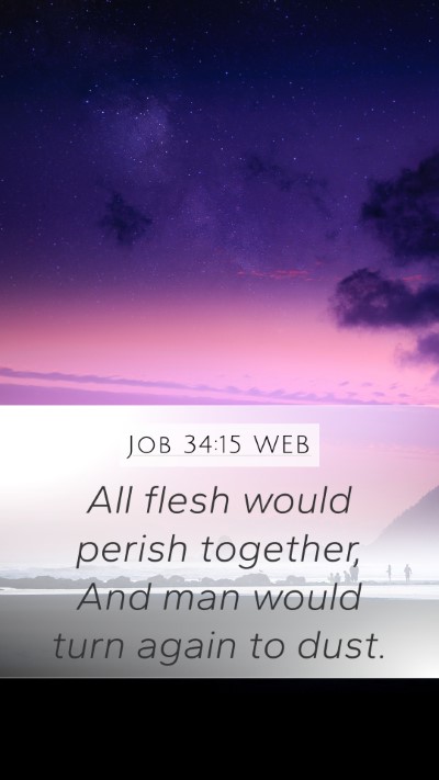 Job 34:15 WEB Bible Verse Image