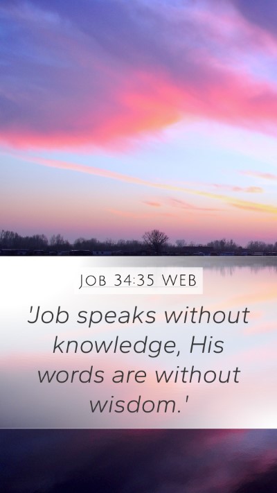 Job 34:35 WEB Bible Verse Image