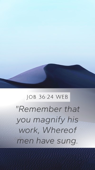 Job 36:24 WEB Bible Verse Image