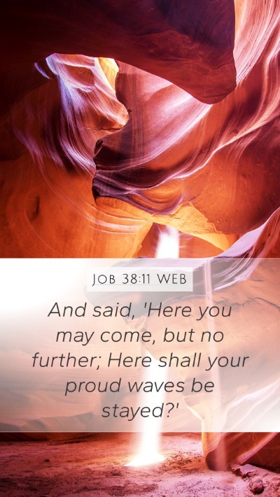 Job 38:11 WEB Bible Verse Image