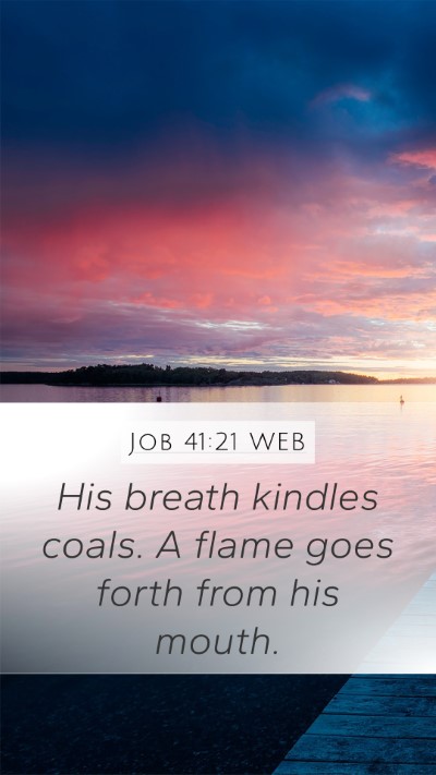 Job 41:21 WEB Bible Verse Image