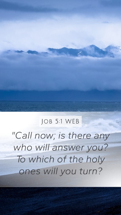Job 5:1 WEB Bible Verse Image
