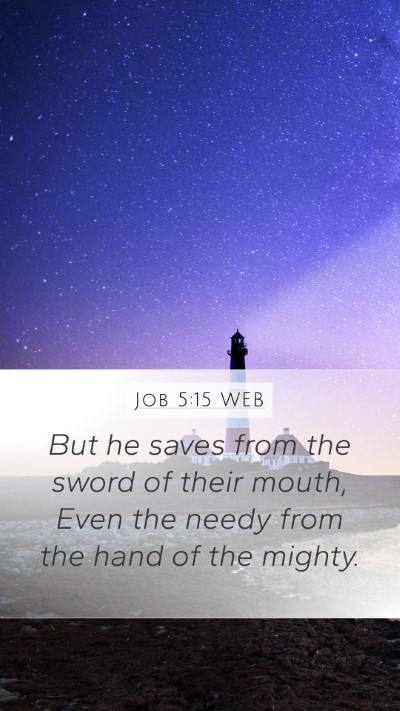 Job 5:15 WEB Bible Verse Image