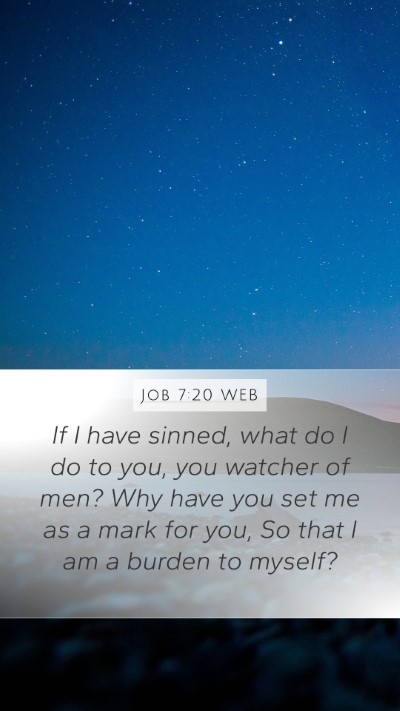 Job 7:20 WEB Bible Verse Image