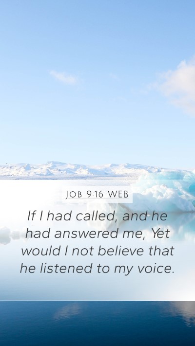 Job 9:16 WEB Bible Verse Image