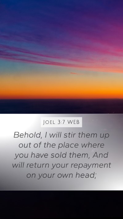 Joel 3:7 WEB Mobile Phone Wallpaper - Behold, I will stir them up out of the place - Mobile Bible Verse Wallpaper