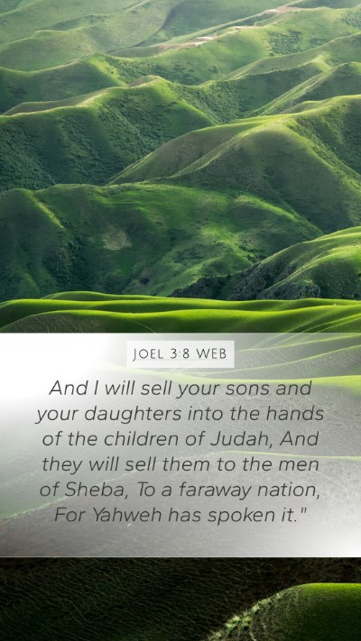 Joel 3:8 WEB Mobile Phone Wallpaper - And I will sell your sons and your daughters into - Mobile Bible Verse Wallpaper