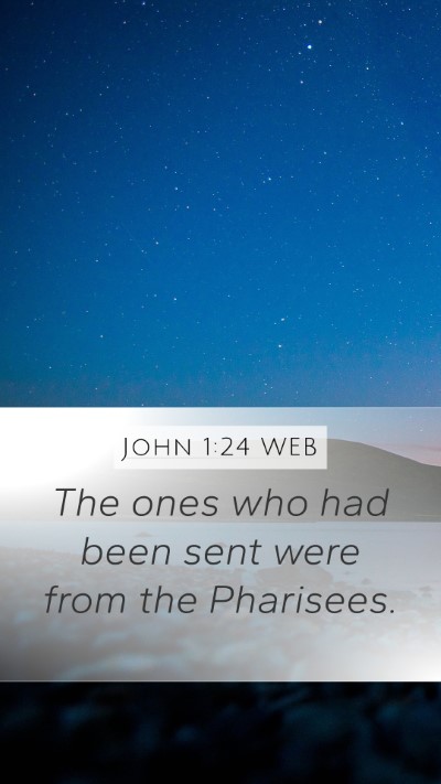 John 1:24 WEB Mobile Phone Wallpaper - The ones who had been sent were from the - Mobile Bible Verse Wallpaper