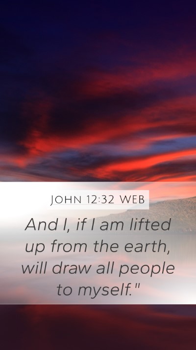 John 12:32 WEB Bible Verse Image