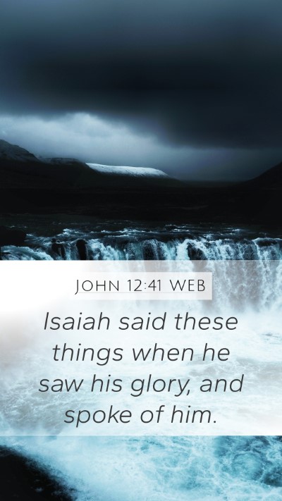 John 12:41 WEB Bible Verse Image