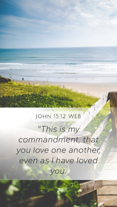 John 15:12 WEB Bible Verse Image
