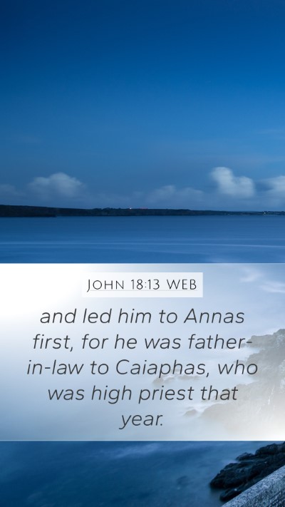 John 18:13 WEB Bible Verse Image
