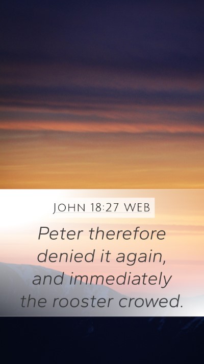 John 18:27 WEB Bible Verse Image