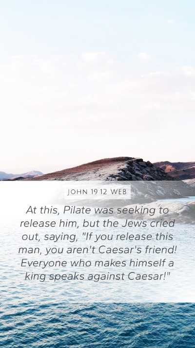 John 19:12 WEB Bible Verse Image
