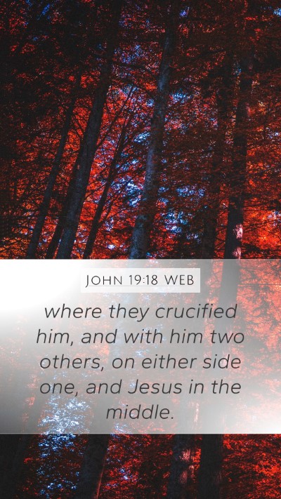 John 19:18 WEB Bible Verse Image