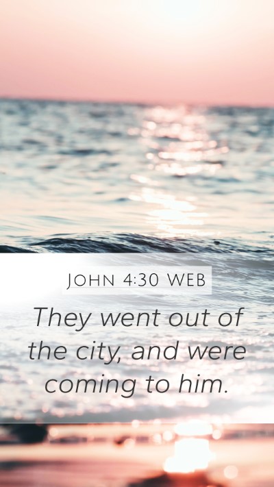 John 4:30 WEB Bible Verse Image