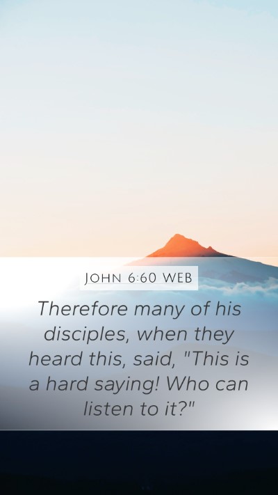 John 6:60 WEB Bible Verse Image