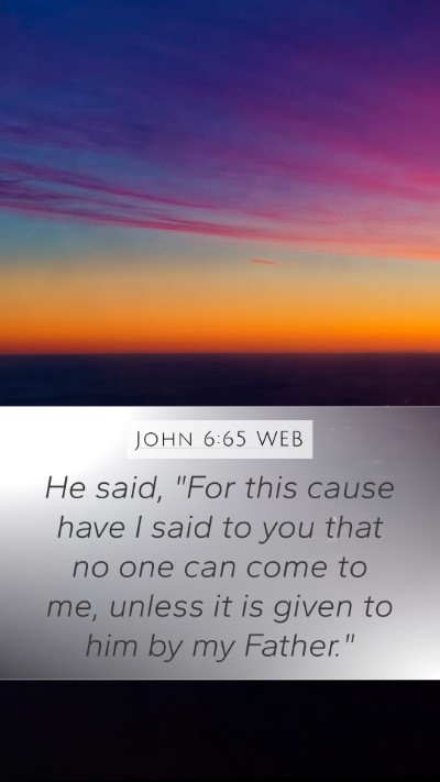 John 6:65 WEB Bible Verse Image
