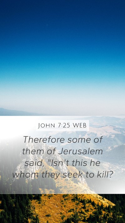 John 7:25 WEB Bible Verse Image