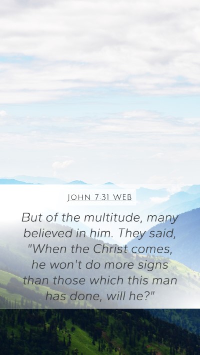 John 7:31 WEB Bible Verse Image