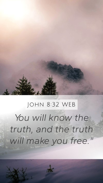 John 8:32 WEB Bible Verse Image