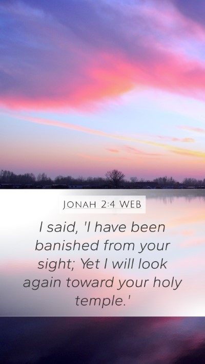 Jonah 2:4 WEB Bible Verse Image