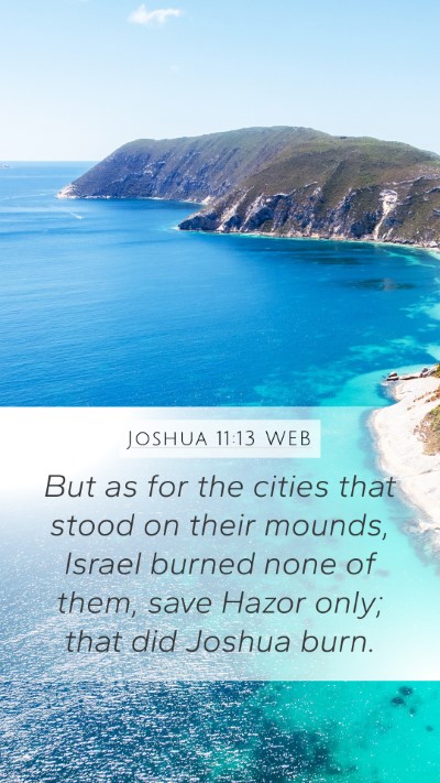 Joshua 11:13 WEB Bible Verse Image